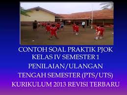 Maybe you would like to learn more about one of these? Contoh Soal Praktik Uts Pts Pjok Kelas 4 Semester 1 Kurikulum 2013 Revisi Terbaru Youtube
