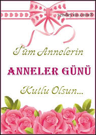 Resimli Anneler Gunu Mesajlari Indir Yeni Resimleri 2016 Resim 63 Anneler Gunu Babalar Gunu Elisi Dogum Gunu Tebrik