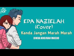 Sayang ada apa tolong jua bicara hapus tu aer mata jang biking par luka Kanda Jangan Marah Marah Lirik Youtube