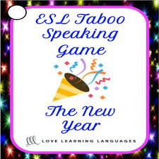 New Year Esl Taboo Speaking Game This Resource Is Also Available As Part Of My Esl T Esl Teaching Resources English Language Learners Activities Esl Teaching