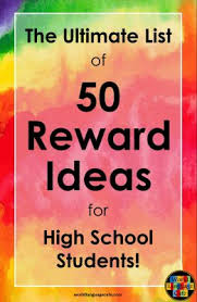 Reward Ideas For High School Or Middle School Students