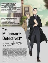 Detective daisuke kambe has no problems using his own fortune to solve crimes even if he assesses human lives based on their financial worth. Wtk On Twitter The Millionaire Detective Balance Unlimited 11 Episodes Https T Co Bmi5yzhuwu
