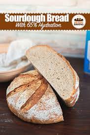 Sourdough Bread With 65 Hydration Delight Baking Recipe Bread Sourdough Sourdough Bread