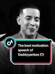 Daddyyankee's Inspiring Speech