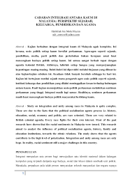 Integrasi nasional merupakan pengitegrasian yang mempunyai arti membuat atau menyempurnakan dengan jalan. Pdf Cabaran Integrasi Antara Kaum Di Malaysia Perspektif Sejarah Keluarga Pendidikan Dan Agama John Bill Academia Edu
