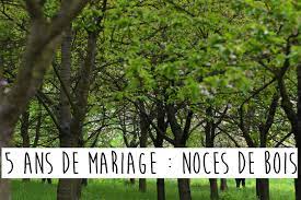 5 Ans De Mariage Les Noces De Bois