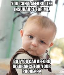 Getting life insurance with an independent insurance agent. Insurance Memes 94 Funniest Memes Ever Created
