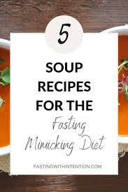 5 Prolon Soup Recipes For The Fasting Mimicking Diet Best Healthy Diet Soup Recipes Longevity Diet