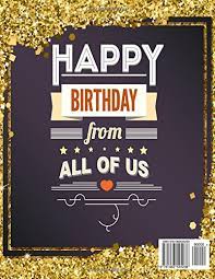 Happy birthday emmas quotes, images and cakes. Buy Happy Birthday From All Of Us Message Log Keepsake Notebook For Family And Friend To Write In Celebrations Guest Paperback January 03 2018 Book Online At Low Prices In India