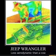 J Eep Wrangler Less Aerodynamic Than A Cow Ifunny Funny Car Memes Cow Meme Jeep Wrangler