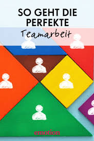 Teamarbeit Optimieren Wir Mussen Arbeit Im Team Neu Denken Teamarbeit Arbeit Teamfahigkeit