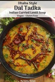 Dhaba Style Dal Tadka Dal Fry Recipe My Dainty Kitchen Recipe Indian Lentil Soup Indian Food Recipes Vegetarian Dal Recipe