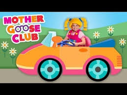 Nursery Rhymes Mother Goose Club Driving In My Car Mother Goose Club Youtube Sophia S Favorite Kids Songs Rhymes For Kids Mother Goose