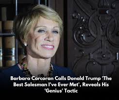 During the discussion, Barbara Corcoran delved into Trump's extraordinary  ability to sell and influence, drawing from her long-standing professional  relationship with him in the competitive New York real estate market. Read  More