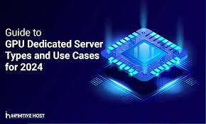 Guide to GPU Dedicated Servers: Types and Use Cases for 2024