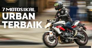 7 motosikal kapcai paling power di malaysia !!! 7 Motosikal Terbaik Untuk Penunggang Urban Harian Di Malaysia