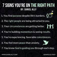 Daniel Ally 7 Signs You Re On The Right Path Type Yes If You Re On The Right Path Facebook