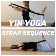 Yin Yoga Strap Sequence Nancy Nelson Yoga Yin Yoga Sequence Yoga Tips How To Do Yoga