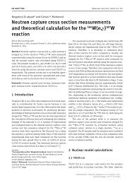 Inti atom dari kebanyakan atom (semua kecuali isotop hidrogen yang paling umum, yang terdiri dari sebuah proton) terdiri dari proton dan neutron. Pdf Neutron Capture Cross Section Measurements And Theoretical Calculation For The 186w N G 187w Reaction