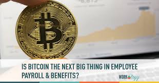 It is definitely worth looking at both. Is Bitcoin The Next Thing In Hr Payroll Processing Workology