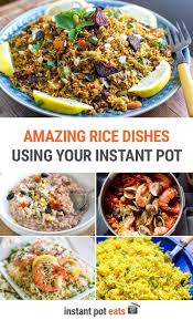 15 Amazing Instant Pot Rice Dishes From Risotto To Rice Pudding Tasty Vegetarian Recipes Rice Dishes Risotto Dishes
