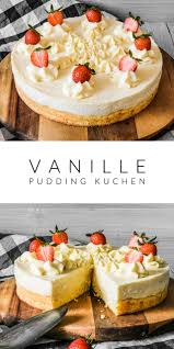 Vanille Pudding Kuchen Ahalni Sweet Home Rezept Pudding Kuchen Kuchen Lebensmittel Essen