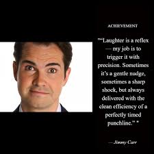 Jimmy Carr is a British-Irish comedian known for his distinctive laugh,  deadpan delivery, and mastery of one-liners. Rising through the UK comedy  circuit in the early 2000s, he quickly became a household