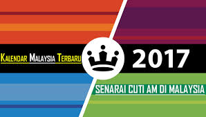 Check spelling or type a new query. Kalendar 2017 Malaysia Versi Terbaik Cuti Cuti Sekolah Cuti Am 2017