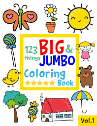 Download 123 Things Big Jumbo Coloring Book 123 Coloring Pages Easy Large Giant Simple Picture Coloring Books For Toddlers Kids Ages 2 4 Early Learning Preschool And Kindergarten Sally Salmon 9781077588592 Amazon Com Books