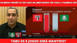Palmeiras 3 x 2 santos 10/07/2021. Palmeiras Fregues Do Sao Paulo Em Libertadores Sao Paulo X Palmeiras 2021 Youtube