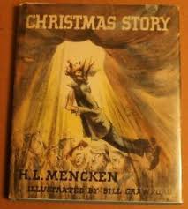 Mencken's short stories have been virtually forgotten: Christmas Story H L Mencken Bill Crawford Hcdj 1st Ed 1946 Ebay