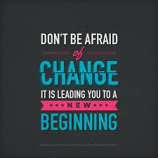 New Beginnings Change Quotes Positive Quotes Inspirational Quotes