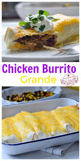 Chicken Burrito Grande With Rice And Beans Kid Friendly Things To Do Recipe Chicken Burritos Recipes Burritos Recipe