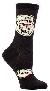 Get Sh T Done Later Socks Blue Q Socks Socks Cool Socks