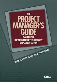 Download Pdf The Project Managers Guide To Health Information Technology Implem Project Management Books Health Information Management Information Technology