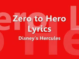 Hercules Zero To Hero Lyrics Zero To Hero Lyrics Disney Songs Disney Song Quotes