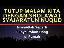Keajaiban Sholawat Syajaratun Nuqud Ketika Dibaca 400x Setelah Sholat Punya Pohon Uang Di Rumah Youtube