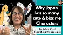 Why Japan has so many cute & bizarre characters - Professor Debra Occhi