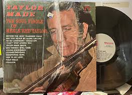 MERLE "RED" TAYLOR (Fiddle) "TAYLOR MADE" LP NM/EX Partial Shrink, CC  BLUEGRASS