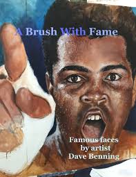 A Brush With Fame by Dave Benning
