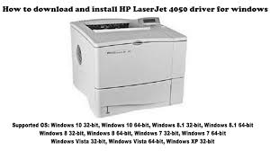 Hp laserjet 4100 printer series drivers, free and safe download. How To Download And Install Hp Laserjet 4050 Driver Windows 10 8 1 8 7 Vista Xp Youtube