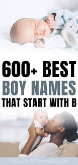 233 baby boy names that start with letter y. 600 Best Baby Boy Names That Start With B Cool Unique