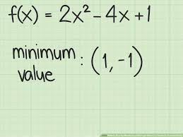 Minimum value = 2√(ab) the maximum value can go up to infinity. 3 Ways To Find The Maximum Or Minimum Value Of A Quadratic Function Easily