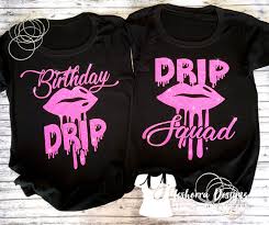 Birthday Squad T Shirts Uk Birthday Group Shirts Birthday Party Shirts Choose Your Text Color Birthday Drip Birthday Shirt Wo Birthday Group Shirts Group Shirts Birthday Squad Shirts
