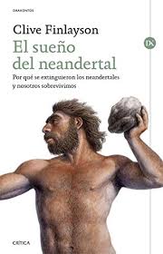 46 the common name in german is invariably neandertaler (lit. El Sueno Del Neandertal Por Que Se Extinguieron Los Neandertales Y Nosotros Sobrevivimos Spanish Edition Ebook Finlayson Clive Ros Joandomenec Amazon De Kindle Shop