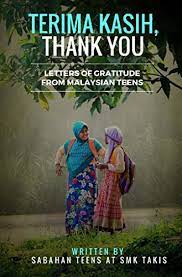 About press copyright contact us creators advertise developers terms privacy policy & safety how youtube works test new features press copyright contact us creators. Terima Kasih Thank You Letters Of Gratitude From Malaysian Teens Kindle Edition By Smk Takis Papar Maheshwary Stevem Literature Fiction Kindle Ebooks Amazon Com