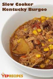 Slow Cooker Kentucky Burgoo Recipe Burgoo Recipe Burgoo Recipe Kentucky Crockpot Recipes Slow Cooker