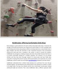 James is more than just a gym. Holdbreaker Is Offering Comfortable Climb Wear By Hold Breaker Issuu