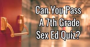 A collection of questions that should help 7th grade science students in preparing for state assessment. Can You Pass A 7th Grade Sex Ed Quiz Quizpug