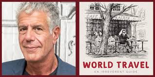 I always appreciated his honesty but anthony bourdain has just died and tonight, sadness and confusion outweigh all else. Anthony Bourdain S Book World Travel To Be Published By Co Author